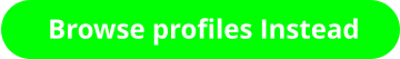 Browse profiles Instead